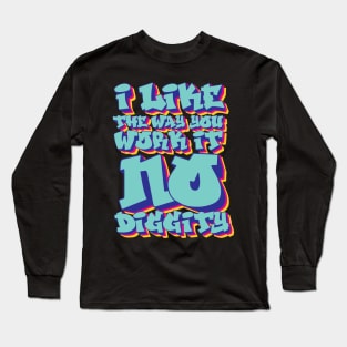 No Diggity Long Sleeve T-Shirt